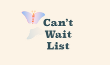 Load image into Gallery viewer, Join our Membership Waitlist
